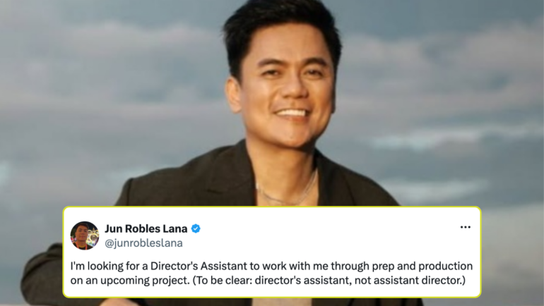 Jun Robles Lana looking for director's assistant