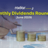 June dividend roundup sees listed firms reward shareholders with fresh cash payouts