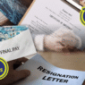 Resigned from your job?